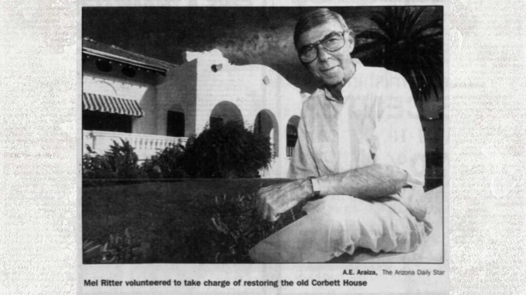 Photo of Mel Ritter in front of the Corbett House from the Arizona Daily star in October 1994.